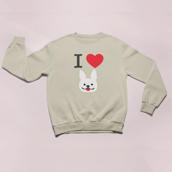 I Love My Dog Sweatshirt - Frankie