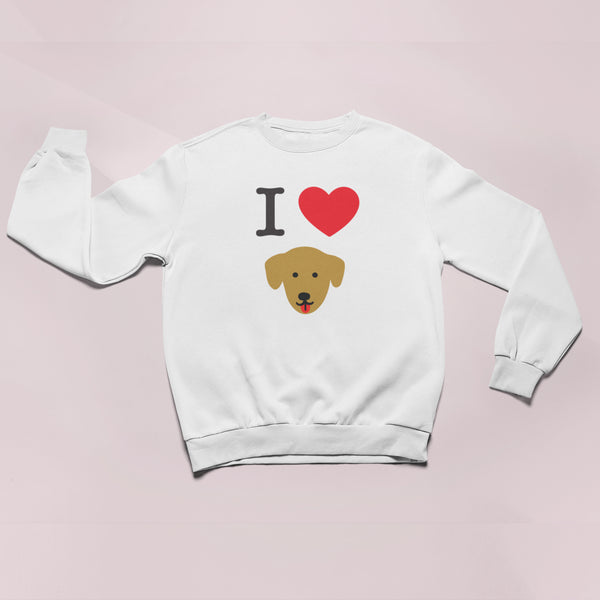 I Love My Dog Sweatshirt - Riley
